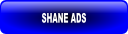 SHANE ADS.
