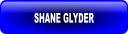 SHANE GLYDER.