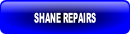 SHANE REPAIRS.