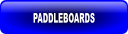 PADDLEBOARDS.